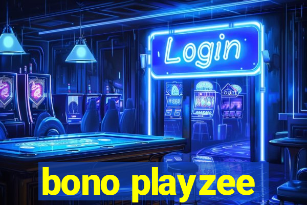 bono playzee